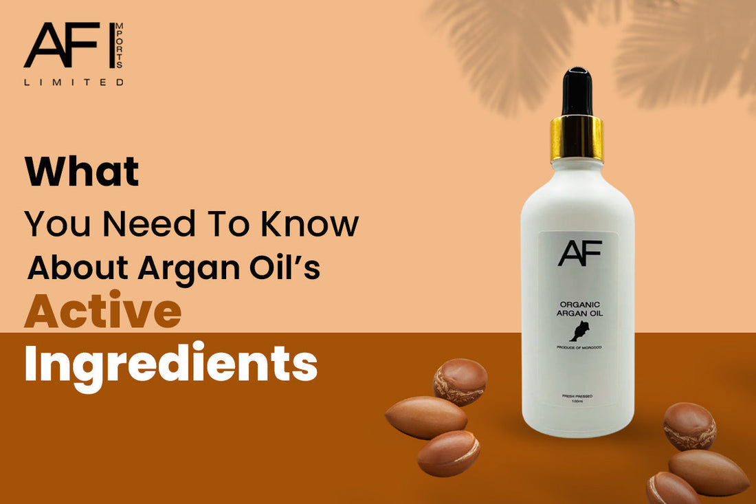 What You Need To Know About Argan Oil’s Active Ingredients?